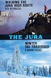 The Jura: Walking the High Route - Winter Ski Traverses