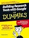 Book cover of Building Research Tools with Google For Dummies (For Dummies (Computer/Tech)).