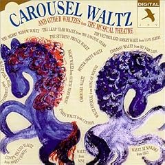 Carousel Waltz & Other Waltzes