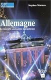 Allemagne : La Nouvelle Puissance europ�enne