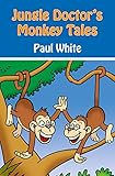 Jungle Doctor's monkey tales