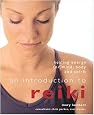 An Introduction to Reiki: Healing Energy for Mind, Body and Spirit