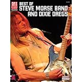 Best of Steve Morse Band and Dixie Dregs: (Play It Like It Is)'