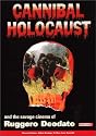 Cannibal Holocaust and the Savage Cinema of Ruggero Deodato