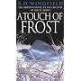 A Touch of Frost (Di Jack Frost Series)