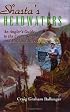 Shasta's Headwaters: An Angler's Guide to the Upper Sacramento and McCloud Rivers