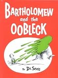 Books : Bartholomew and the Oobleck