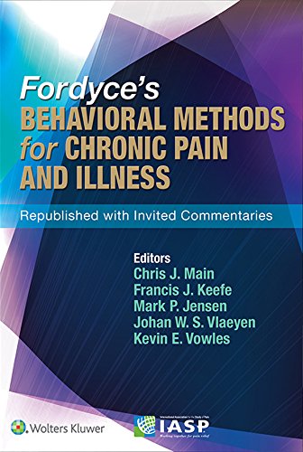 Fordyce's Behavioral Methods for Chronic Pain and Illness: Republished with Invited Commentaries