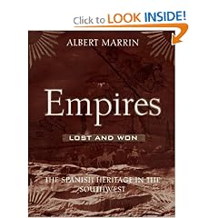 Empires Lost and Won: The Spanish Heritage in the Southwest