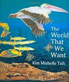 The World That We Want