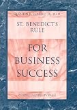 St. Benedicts Rule for Business Success