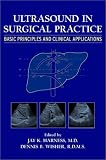 cover of Ultrasound in Surgical Practice: Basic Principles and Clinical Applications (Hardcover)