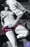 Tropic of Capricorn (Harper Perennial Modern Classics)