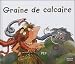 Graine de Calcaire