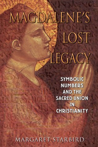 Magdalene's Lost Legacy: Symbolic Numbers and the Sacred Union in Christianity under Congregations & Orders in The Books Store