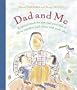 Dad and Me: A Special Book for You and Your Dad to Fill in Together and Share with Each Other (Bloch, Serge)
