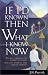 If I'd Known Then What I Know Now: Why Not Learn from the Mistakes of Others? : You Can't Afford to Make Them All Yourself
