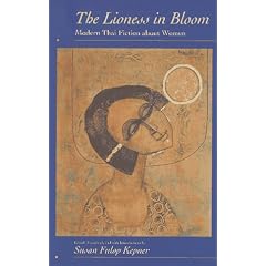 The Lioness in Bloom: Modern Thai Fiction About Women (Voices from Asia)