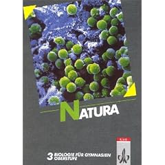 Natura - Biologie für Gymnasien - Gesamtausgabe: Natura, Biologie für Gymnasien, Gesamtausgabe, Bd.3, Oberstufe: Bd 3 (Gebundene Ausgabe)
