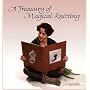 A Treasury of Magical Knitting