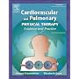 Cardiovascular and Pulmonary Physical Therapy: Evidence and Practice