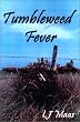 Tumbleweed Fever