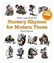 When Jack Sued Jill - Nursery Rhymes for Modern Times