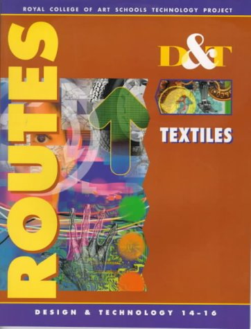D & T Routes: Textiles