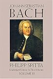 Johann Sebastian Bach, Vol. III: 003 (Dover Books on Music, Music History)