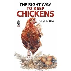The Right Way to Keep Chickens