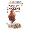 The Right Way to Keep Chickens