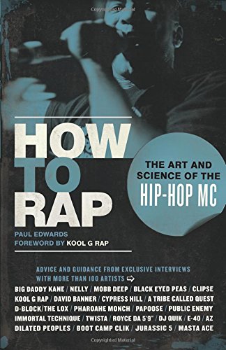 how to rap the art and science of the hip hop mc