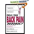 Prolo Your Back Pain Away! Curing Chronic Back Pain with Prolotherapy by Ross A. Hauser and Marion A. Hauser
