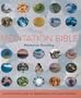 The Meditation Bible: The Definitive Guide to Meditations for Every Purpose