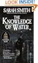 The Knowledge of Water