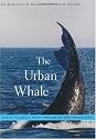 The Urban Whale: North Atlantic Right Whales at the Crossroads
