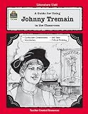 Buy : A Guide for Using Johnny Tremain in the Classroom