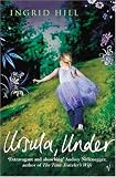 Ursula, Under