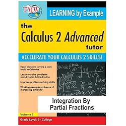 Calculus 2 Advanced Tutor: Integration By Partial Fractions