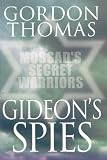 Gideon`s Spies: Moss Secret War PB