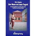 Der Mann mit dem Fagott. Gesang Mittel, Bariton