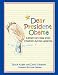 Search : Dear President Obama: Letters of Hope from Children Across America