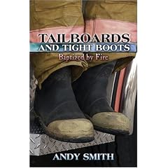 Tailboards and Tight Boots: Baptized by Fire