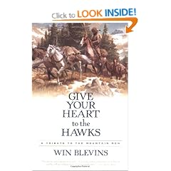 Give Your Heart to the Hawks: A Tribute to the Mountain Men