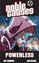 Noble Causes Volume 7: Powerless (v. 7)