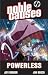 Noble Causes Volume 7: Powerless (v. 7)