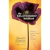 the relationship handbook a path to consciousness healing and growth