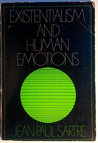 Existentialism and Human Emotions