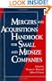 Mergers and Acquisitions Handbook for Small and Midsize Companies