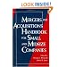 Mergers and Acquisitions Handbook for Small and Midsize Companies